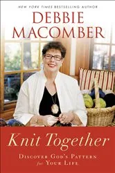 Book cover of Knit Together by Debbie Macomber