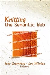 Book cover of Knitting the Semantic Web by Jane Greenberg