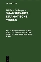 Book cover of Könnig Heinrich der Fünfte. König Heinrich der Sechste, 1ter, 2ter und 3ter Theil by August Wilhelm Schlegel