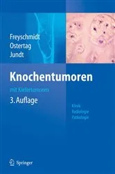 Book cover of Knochentumoren mit Kiefertumoren (3rd ed.) by Jürgen Freyschmidt