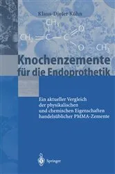 Book cover of Knochenzemente für die Endoprothetik by K.-D. Kühn