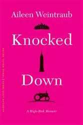 Book cover of Knocked Down by Aileen Weintraub