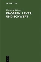 Book cover of Knospen. Leyer und Schwert by Theodor Körner
