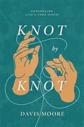 Book cover of Knot by Knot by Davis Moore