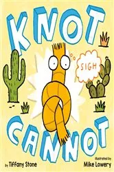 Book cover of Knot Cannot by Tiffany Stone