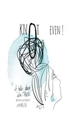 Book cover of Knot Even! by Melanie Belzer