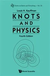 Book cover of Knots And Physics (Fourth Edition) by Unknown