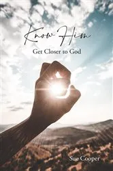 Book cover of Know Him by Sue Cooper