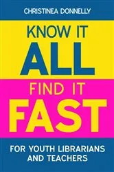 Book cover of Know it All, Find it Fast for Youth Librarians and Teachers by Unknown