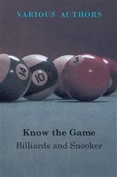 Book cover of Know The Game - Billiards And Snooker by various