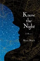 Book cover of Know the Night by Maria Mutch