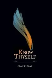 Book cover of Know Thyself - Book 1 by Gian Kumar