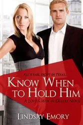 Book cover of Know When to Hold Him by Lindsay Emory