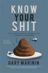 Book cover of Know Your Shit by Gary Marinin