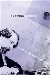 Book cover of Knowing Dickens by Rosemarie Bodenheimer