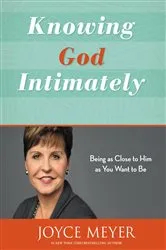 Book cover of Knowing God Intimately by Joyce Meyer