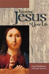 Book cover of Knowing Jesus in Your Life by Carol Anderson