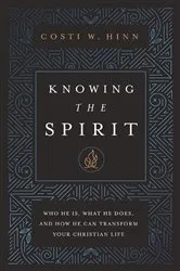 Book cover of Knowing the Spirit by Costi W. Hinn