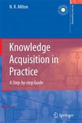 Book cover of Knowledge Acquisition in Practice by Nicholas Ross Milton