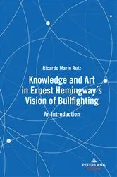 Book cover of Knowledge and Art in Ernest Hemingway’s Vision of Bullfighting by Ricardo Marín Ruiz