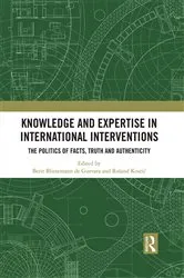Book cover of Knowledge and Expertise in International Interventions by Berit Bliesemann de Guevara