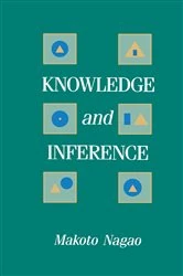 Book cover of Knowledge and Inference by Makoto Nagao