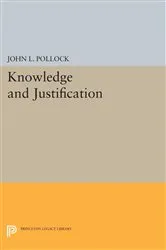 Book cover of Knowledge and Justification by John L. Pollock