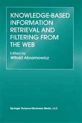 Book cover of Knowledge-Based Information Retrieval and Filtering from the Web by Witold Abramowicz
