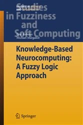 Book cover of Knowledge-Based Neurocomputing: A Fuzzy Logic Approach by Eyal Kolman
