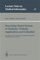 Book cover of Knowledge Based Systems in Medicine: Methods, Applications and Evaluation by Jan L. Talmon