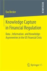 Book cover of Knowledge Capture in Financial Regulation by Eva Becker