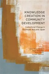 Book cover of Knowledge Creation in Community Development by Ayano Hirose Nishihara