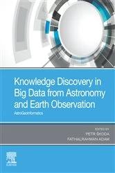 Book cover of Knowledge Discovery in Big Data from Astronomy and Earth Observation by Petr Skoda