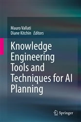 Book cover of Knowledge Engineering Tools and Techniques for AI Planning by Mauro Vallati