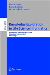 Book cover of Knowledge Exploration in Life Science Informatics by Jesús A. López