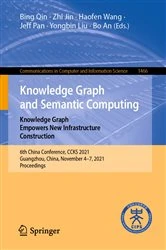 Book cover of Knowledge Graph and Semantic Computing: Knowledge Graph Empowers New Infrastructure Construction by N/A