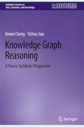 Book cover of Knowledge Graph Reasoning by Kewei Cheng