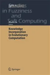 Book cover of Knowledge Incorporation in Evolutionary Computation by Unknown