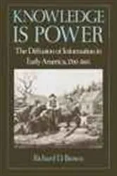 Book cover of Knowledge Is Power by Richard D. Brown