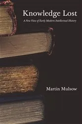 Book cover of Knowledge Lost by Martin Mulsow