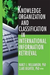 Book cover of Knowledge Organization and Classification in International Information Retrieval by Nancy Williamson