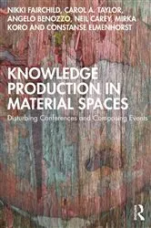 Book cover of Knowledge Production in Material Spaces by Nikki Fairchild
