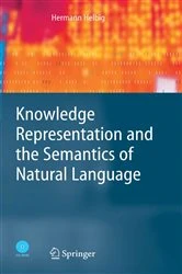 Book cover of Knowledge Representation and the Semantics of Natural Language by Hermann Helbig