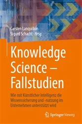 Book cover of Knowledge Science – Fallstudien by Carsten Lanquillon