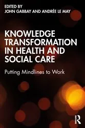 Book cover of Knowledge Transformation in Health and Social Care by Unknown