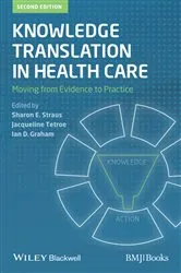 Book cover of Knowledge Translation in Health Care (2nd ed.) by Sharon E. Straus