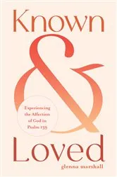 Book cover of Known and Loved by Glenna Marshall