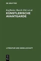 Book cover of Künstlerische Avantgarde by Karlheinz Barck