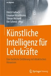 Book cover of Künstliche Intelligenz für Lehrkräfte by Ulrich Furbach