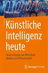 Book cover of Künstliche Intelligenz heute by Gunnar Brune